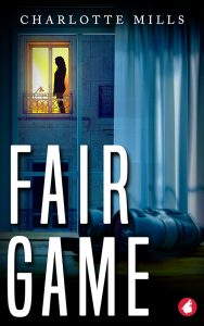 photo of book cover: Fair Game by Charlotte Mills